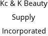 Kc & K Beauty Supply Incorporated