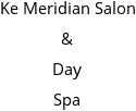 Ke Meridian Salon & Day Spa