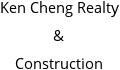 Ken Cheng Realty & Construction