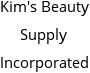 Kim's Beauty Supply Incorporated