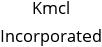 Kmcl Incorporated