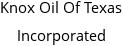 Knox Oil Of Texas Incorporated