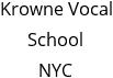 Krowne Vocal School NYC