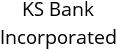 KS Bank Incorporated