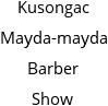 Kusongac Mayda-mayda Barber Show