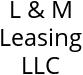 L & M Leasing LLC