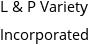 L & P Variety Incorporated