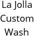 La Jolla Custom Wash