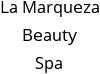 La Marqueza Beauty Spa