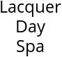 Lacquer Day Spa