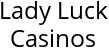 Lady Luck Casinos