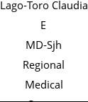 Lago-Toro Claudia E MD-Sjh Regional Medical Center