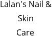 Lalan's Nail & Skin Care