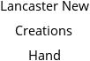 Lancaster New Creations Hand