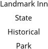 Landmark Inn State Historical Park