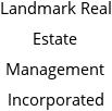 Landmark Real Estate Management Incorporated