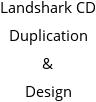 Landshark CD Duplication & Design