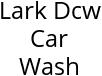 Lark Dcw Car Wash