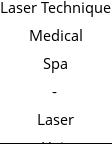 Laser Technique Medical Spa - Laser Hair Removal