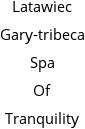 Latawiec Gary-tribeca Spa Of Tranquility