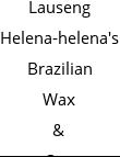 Lauseng Helena-helena's Brazilian Wax & Spa