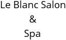 Le Blanc Salon & Spa