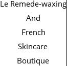 Le Remede-waxing And French Skincare Boutique