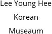 Lee Young Hee Korean Museaum