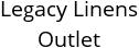 Legacy Linens Outlet