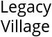 Legacy Village