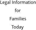 Legal Information for Families Today