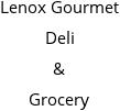 Lenox Gourmet Deli & Grocery