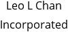 Leo L Chan Incorporated