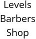 Levels Barbers Shop