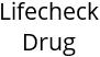 Lifecheck Drug