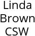 Linda Brown CSW