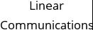 Linear Communications