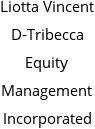 Liotta Vincent D-Tribecca Equity Management Incorporated