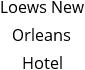 Loews New Orleans Hotel