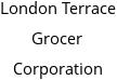 London Terrace Grocer Corporation