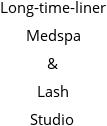 Long-time-liner Medspa & Lash Studio