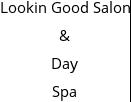 Lookin Good Salon & Day Spa