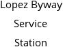 Lopez Byway Service Station