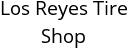 Los Reyes Tire Shop