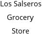 Los Salseros Grocery Store