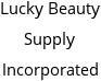 Lucky Beauty Supply Incorporated