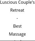 Luscious Couple's Retreat - Best Massage And Couples Massage Houston