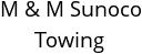 M & M Sunoco Towing