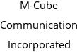 M-Cube Communication Incorporated