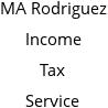 MA Rodriguez Income Tax Service